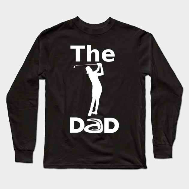 The Golfing Dad Long Sleeve T-Shirt by KZK101